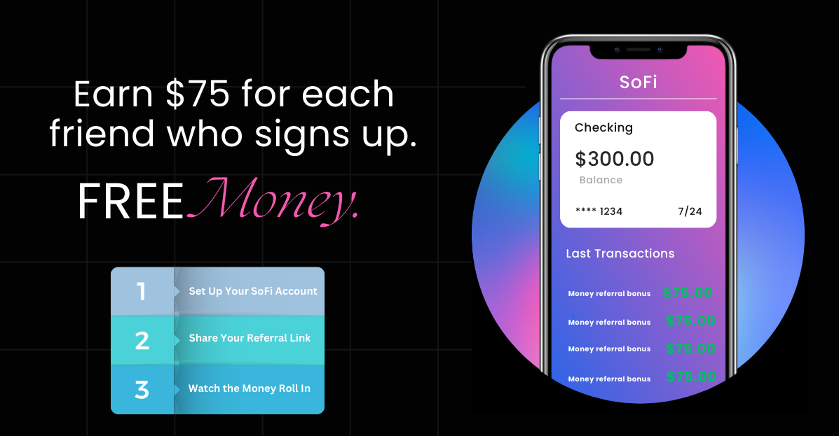  Want to make some easy cash? Join SoFi’s referral program!