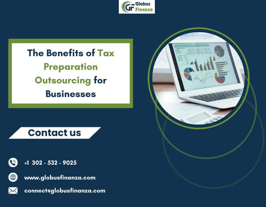  The Benefits of Tax Preparation Outsourcing for Businesses