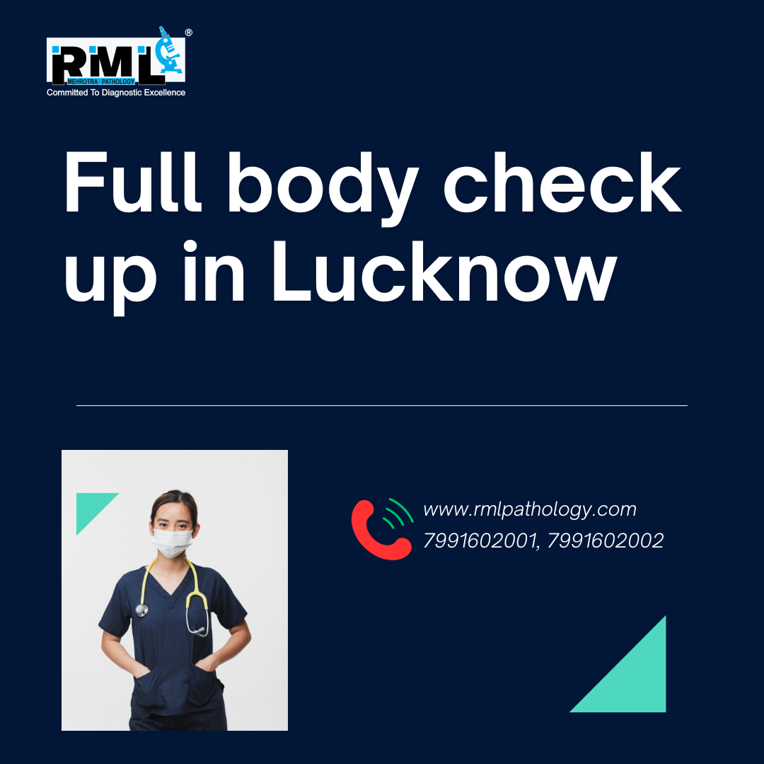  What is full body check up in Lucknow ? Complete overview.