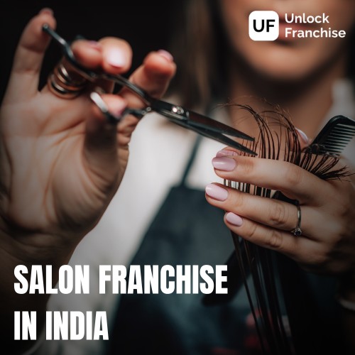  Unlock the Chance to have Salon franchise in India