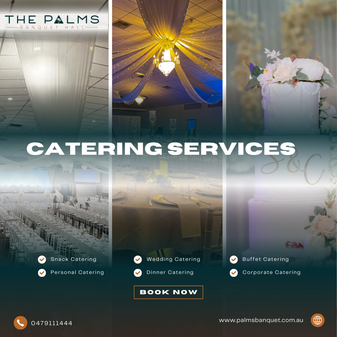  Catering Services in Adelaide | Palms Banquet