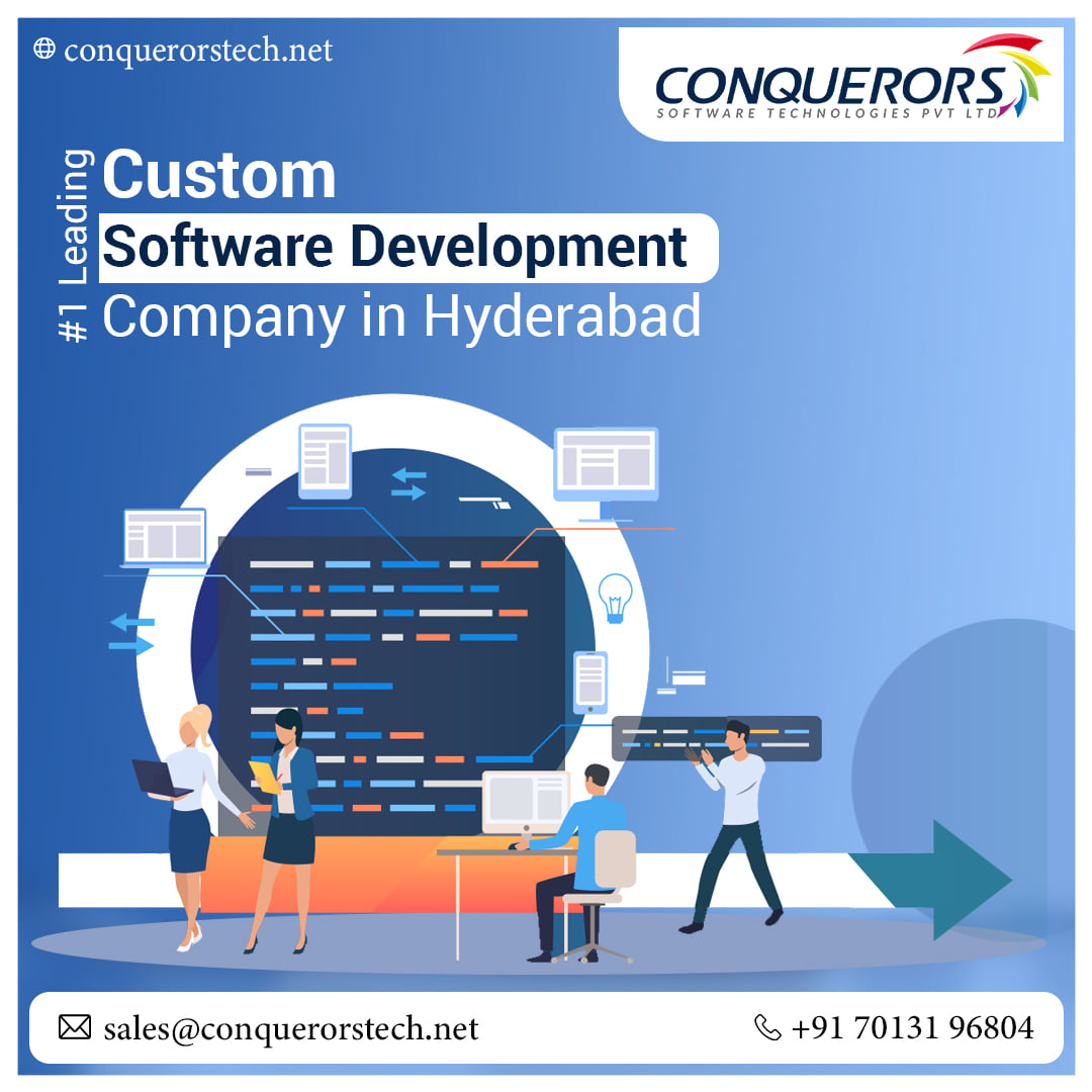  Custom Software Development Company In Hyderabad | +917013196804 | Conquerors Tech