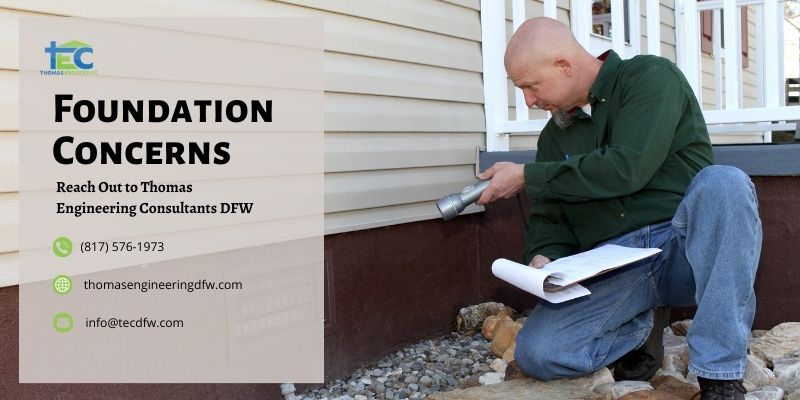  Foundation Concerns: Reach Out to Thomas Engineering Consultants DFW