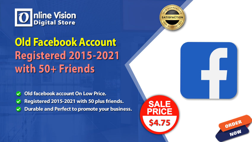  Buy Old Facebook Account with 50+ Friends - Online Vision Digital Store