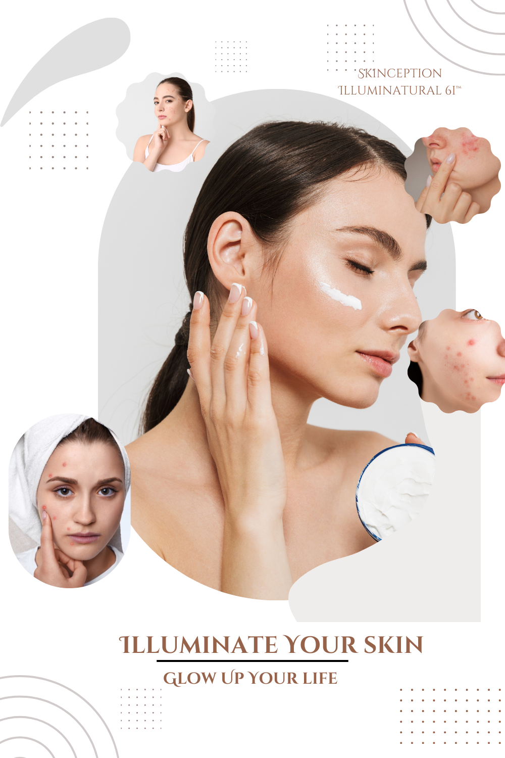  Illuminate Your beauty, Glow Up Your Skin with Skinception illuminatural 6i™