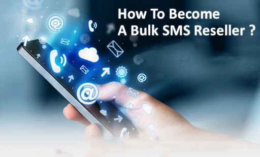  Become a Bulk SMS Reseller: Staying ahead of the curve and competition