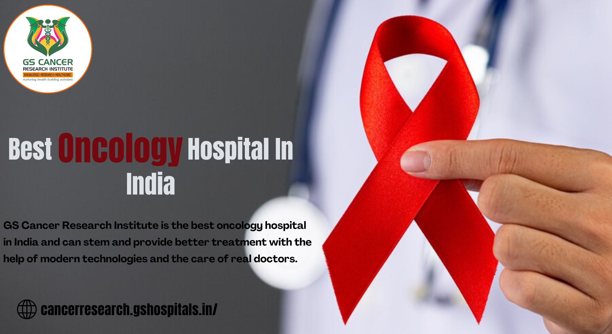  The Best oncology hospital in India - GS Cancer Research Institute