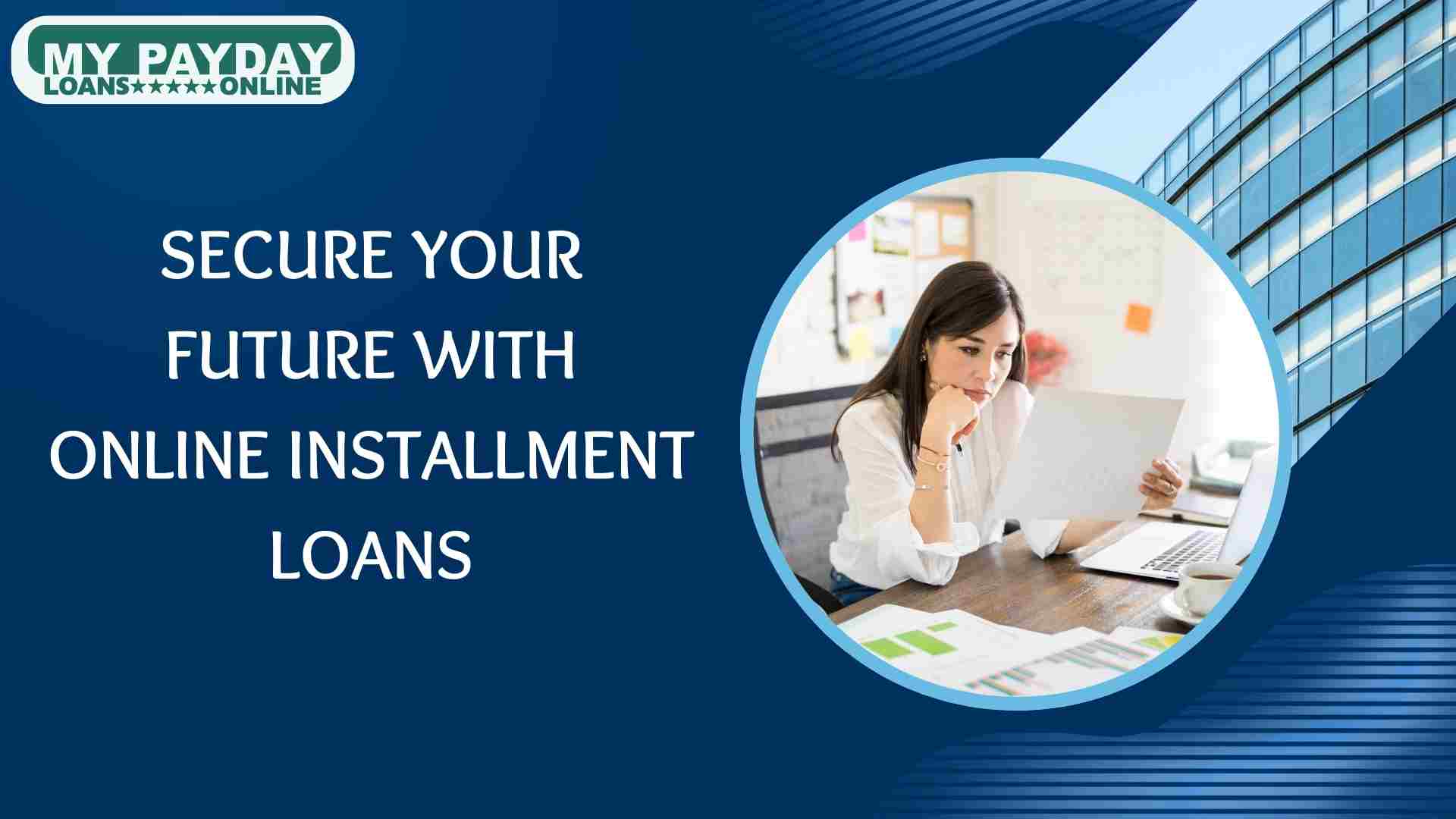  Streamlined Online Installment Loans for Quick Access