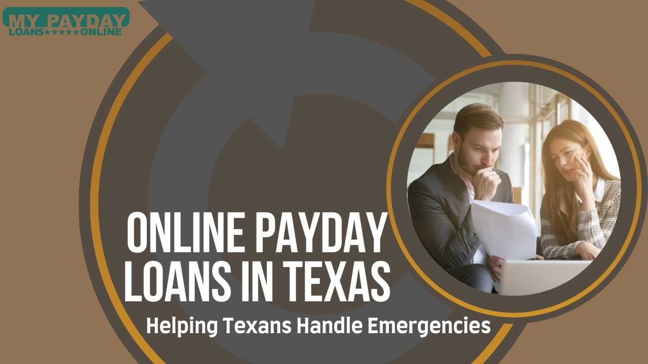  Online Payday Loans Texas – Supporting You During Tough Times