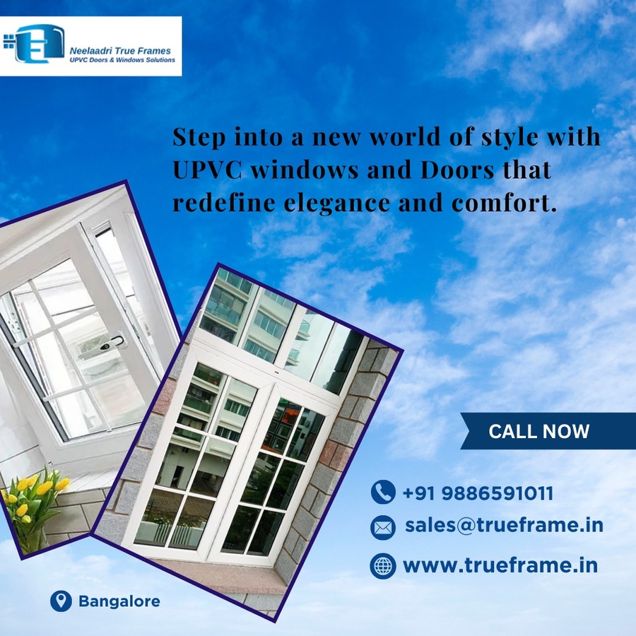  Upvc Windows and Doors in Bangalore | Neelaadri True Frames