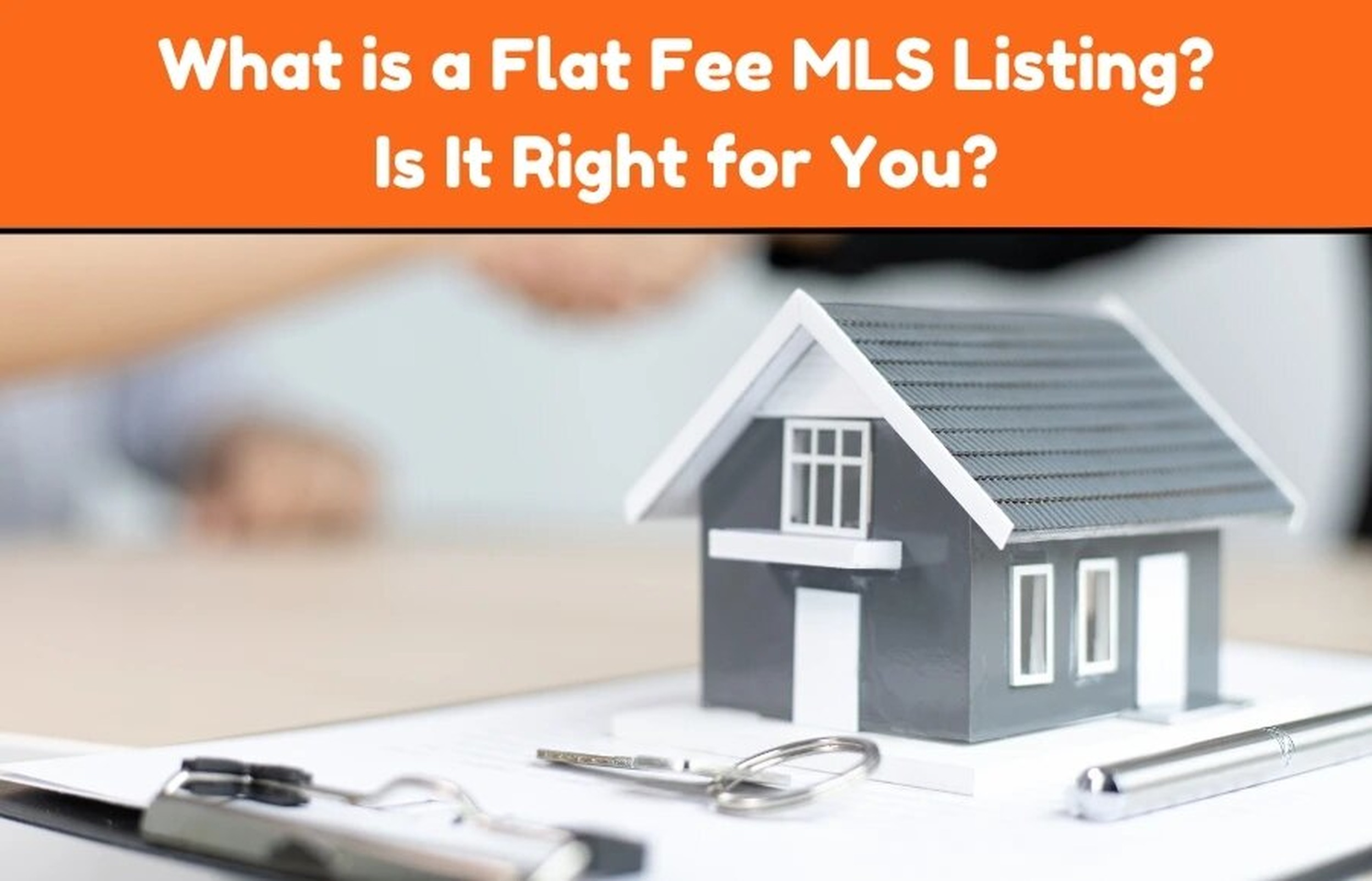  What is a Flat Fee MLS Listing, and Is It Right for You?