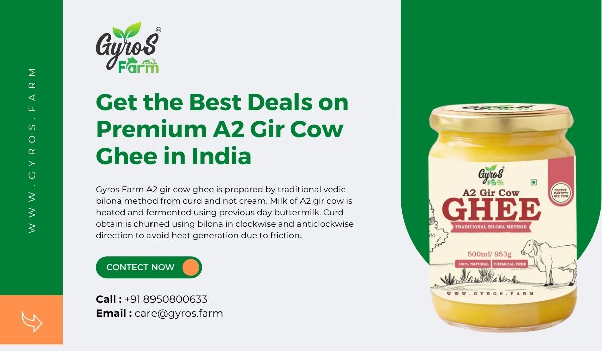  Get the Best Deals on Premium A2 Gir Cow Ghee in India