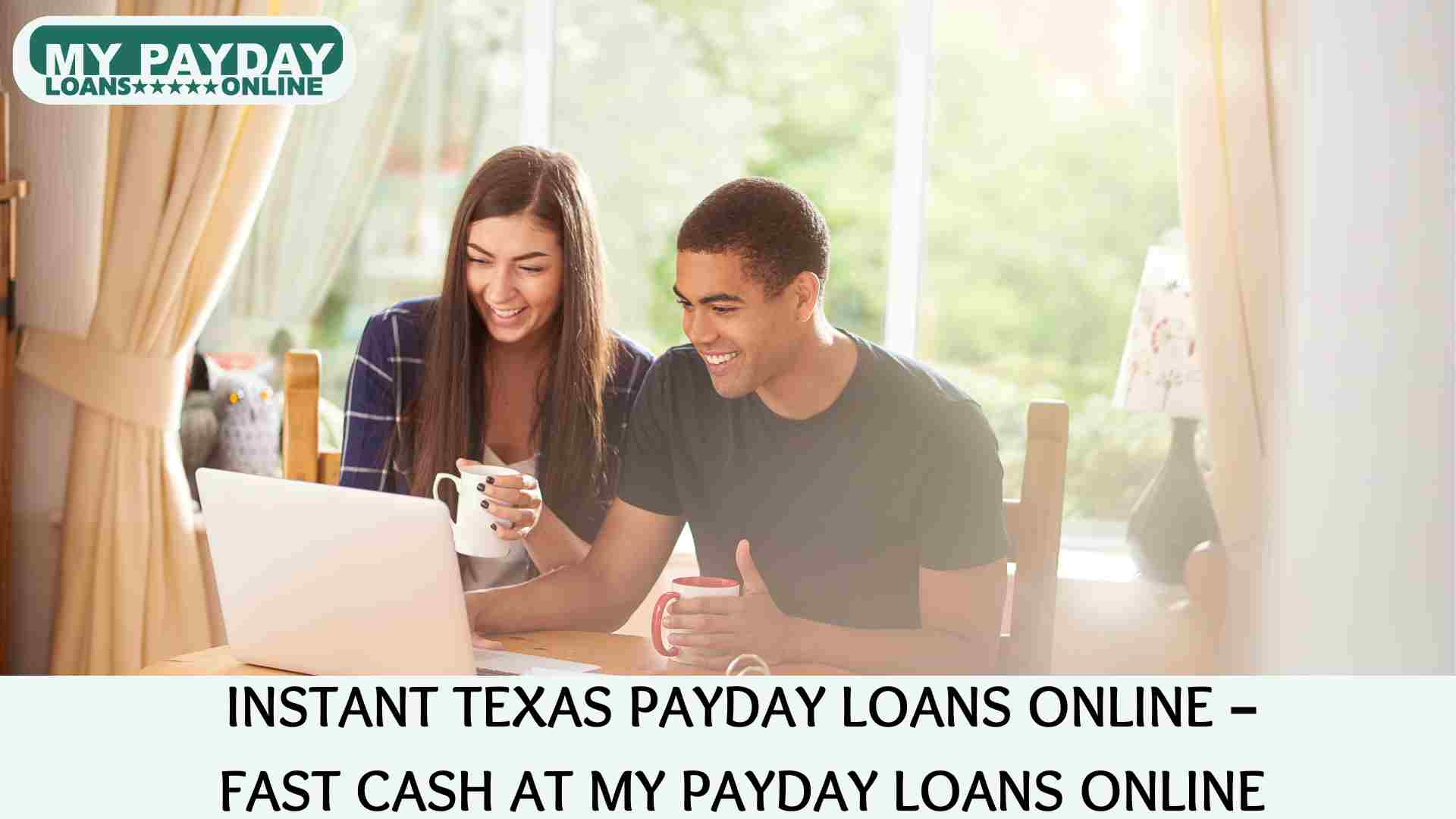  Quick Online Payday Loans in Texas – My Payday Loans Online