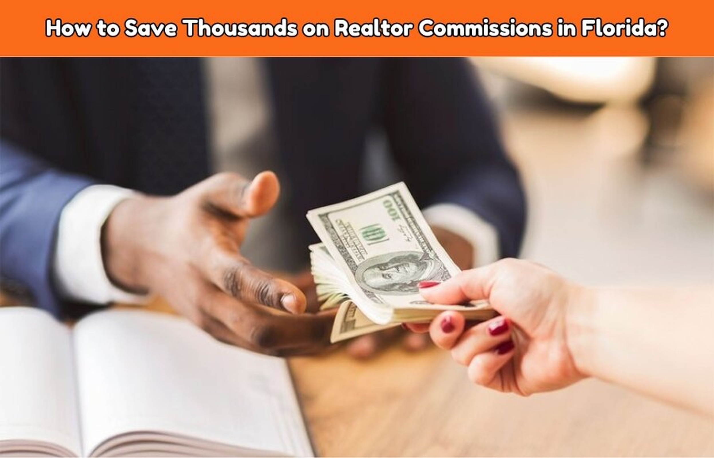  How to Save Thousands on Realtor Commissions in Florida