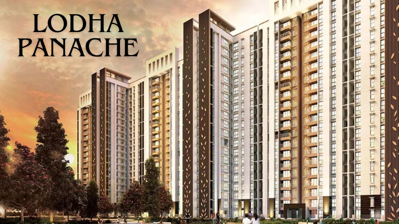  Lodha Panache 2, 3, 4 & 5 BHK Apartments in Pune