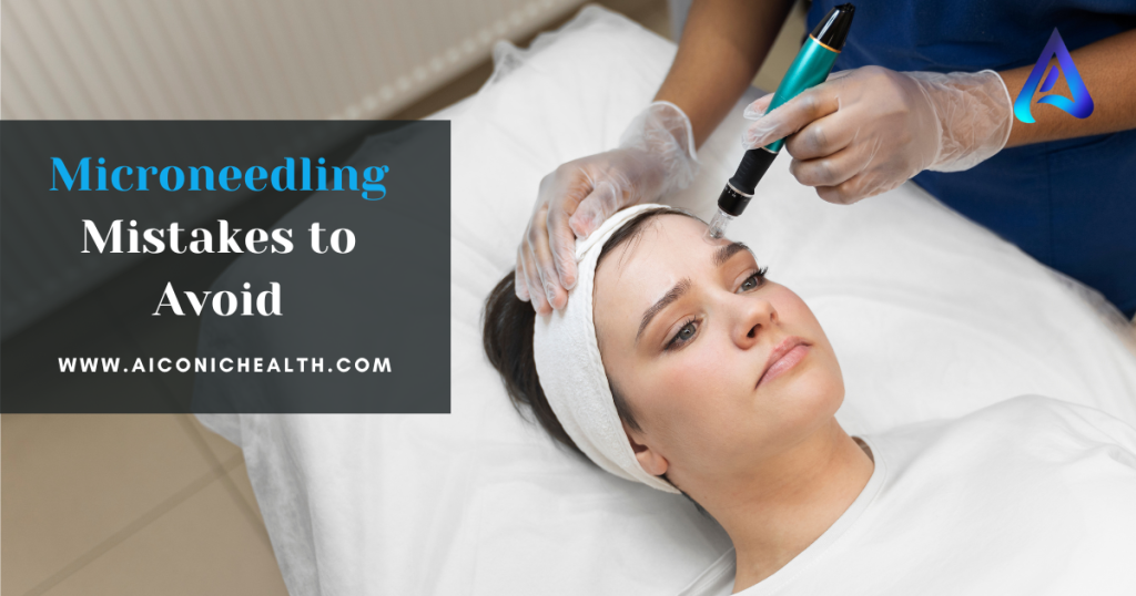  Microneedling Mistakes to Avoid