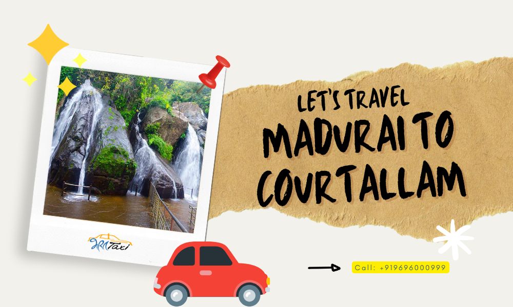  Madurai to Courtallam comfortably by Cab