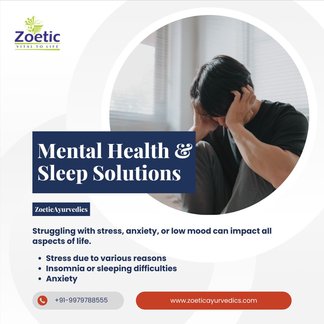  Mental Health and Sleep Solutions at Zoetic Ayurvedics