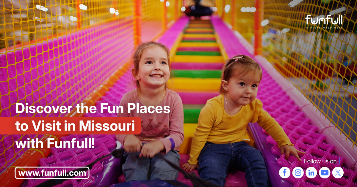  Discover the Fun Places to Visit in Missouri with Funfull!