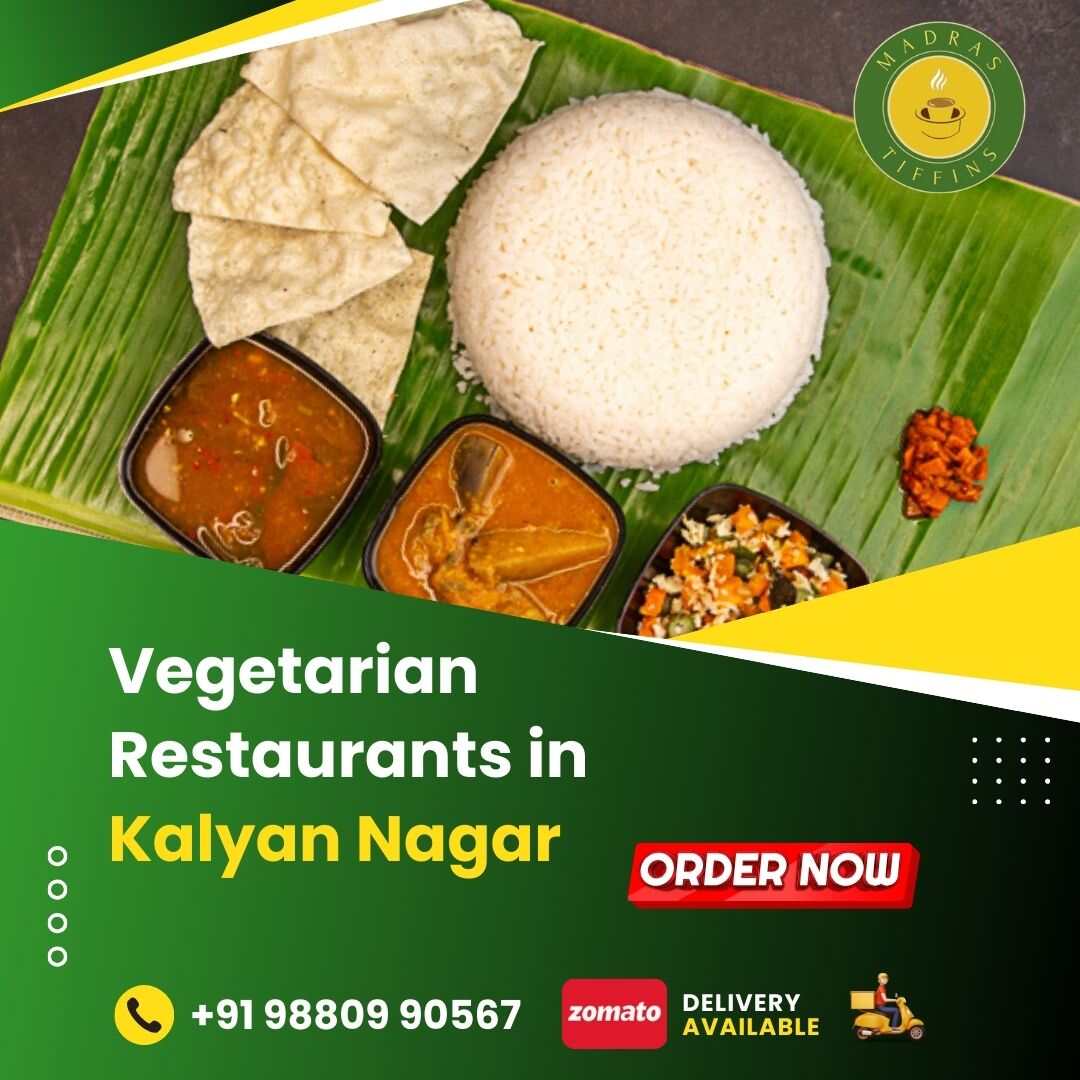  Vegetarian Restaurants in Kalyan Nagar