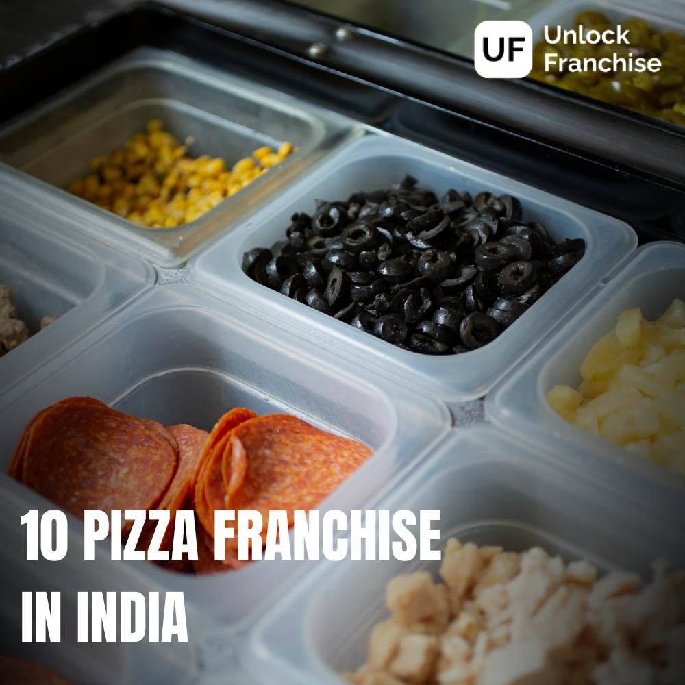  Your Slice of Success: Open a 10 Pizza Franchise in India