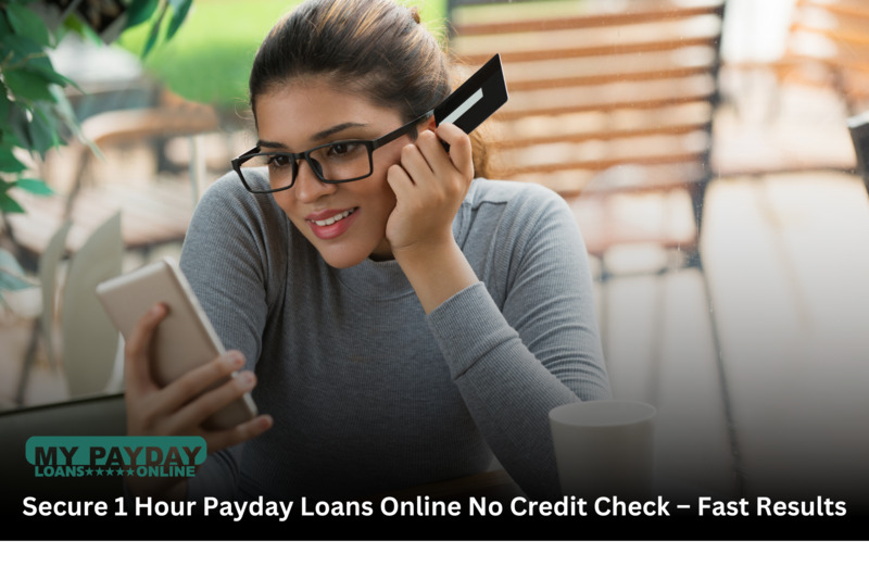  Instant Approval for 1 Hour Payday Loans Online No Credit Check