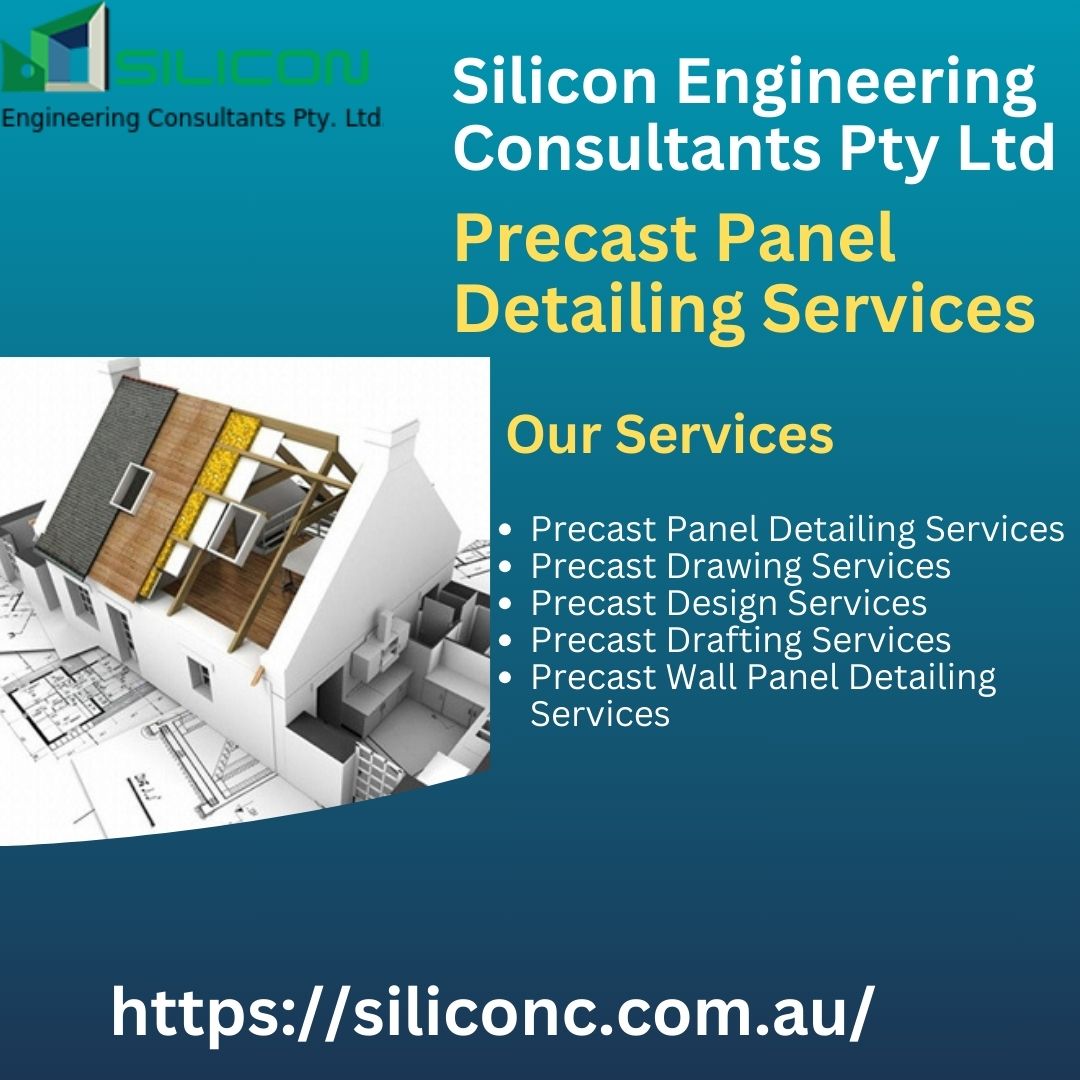  Get reliable Precast Panel Detailing Services in Melbourne, Australia.