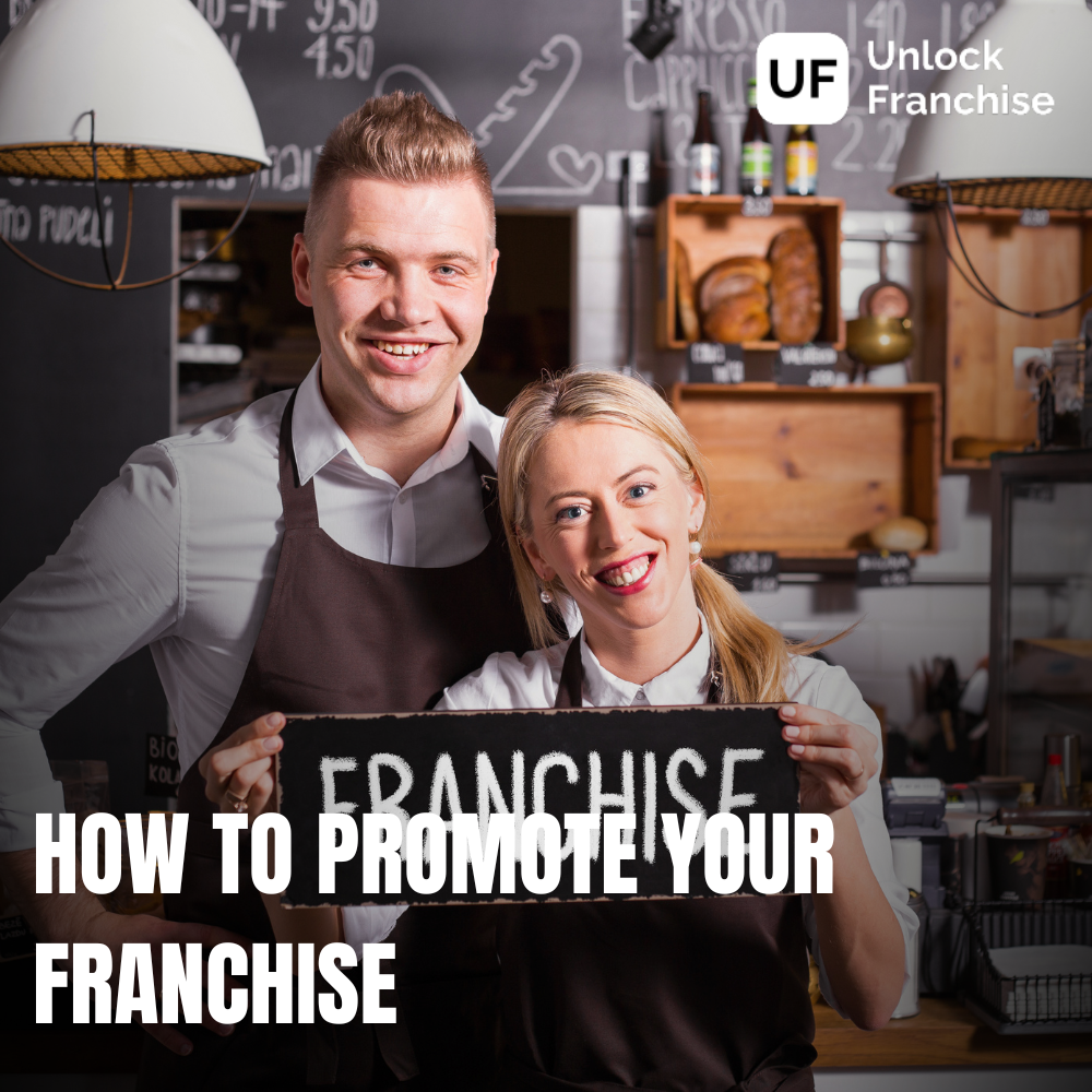  Mastering the Art to Know How to Promote your Franchise: Key Strategies for Success