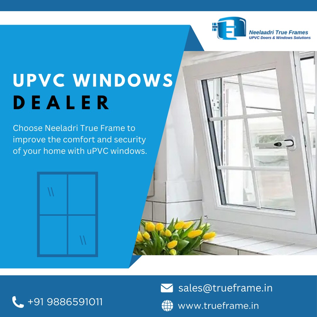  uPVC Windows Dealer in Bangalore | Neelaadri True Frame