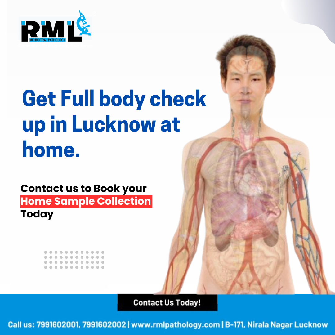  Get Full body check up in Lucknow at home.