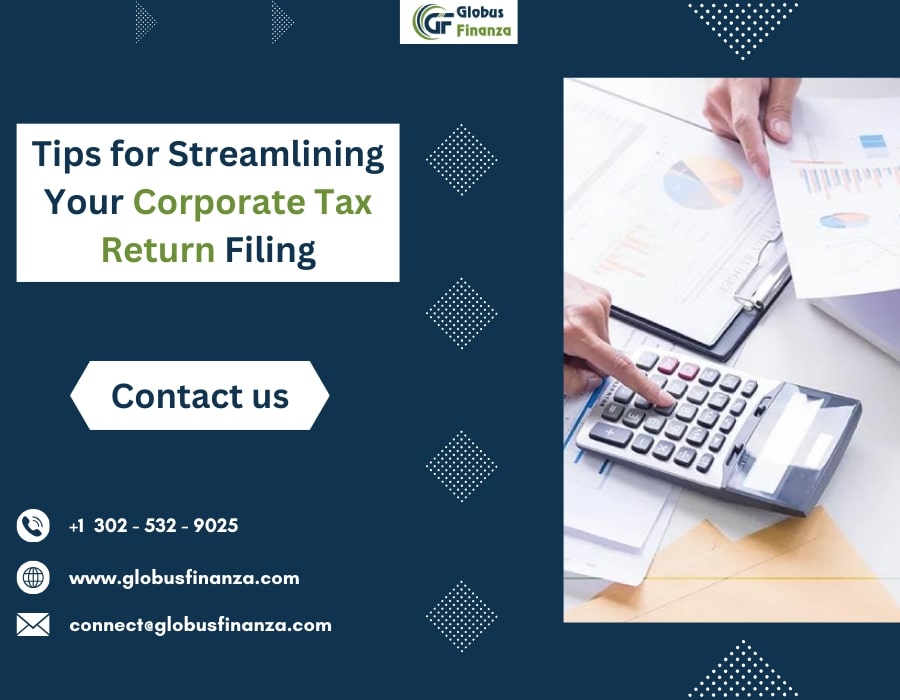  Tips for Streamlining Your Corporate Tax Return Filing