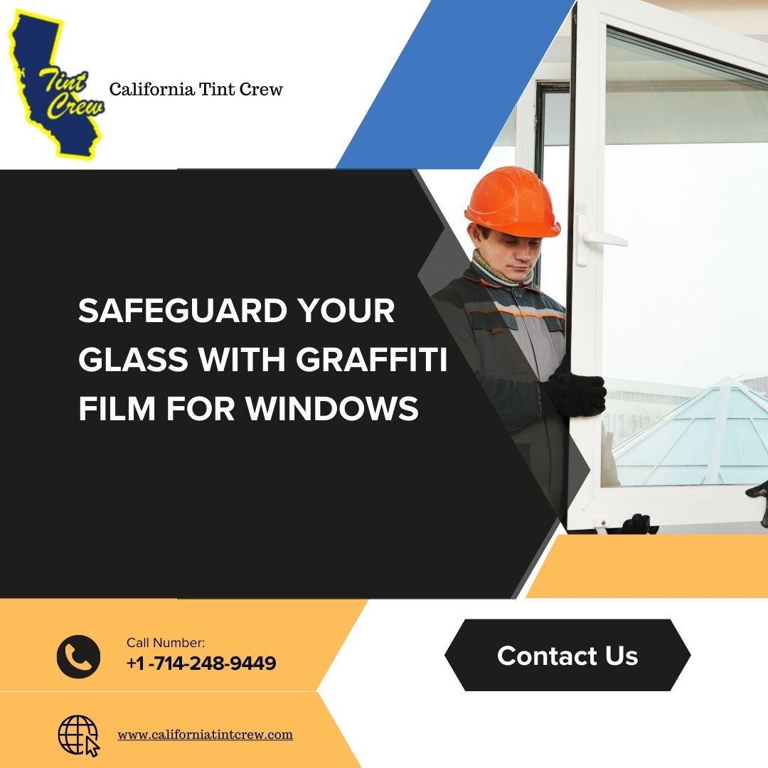  Safeguard Your Glass with Graffiti Film for Windows