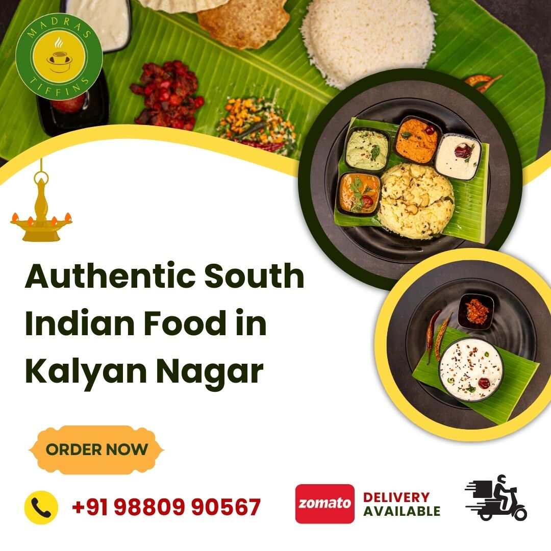  Authentic South Indian Food in Kalyan Nagar