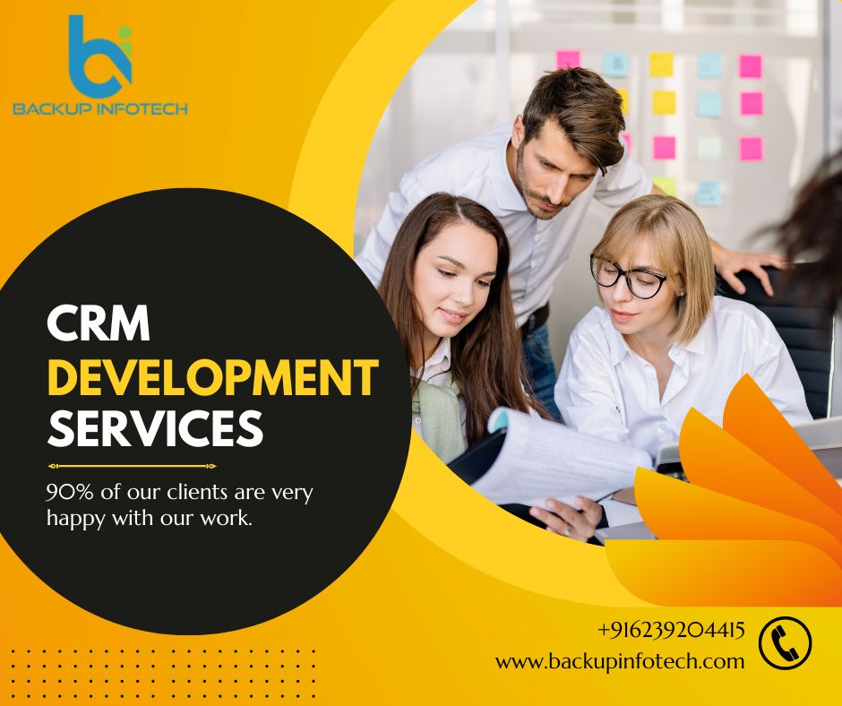  Best CRM Development Service Provider In Mohali, India | Backup Infotech