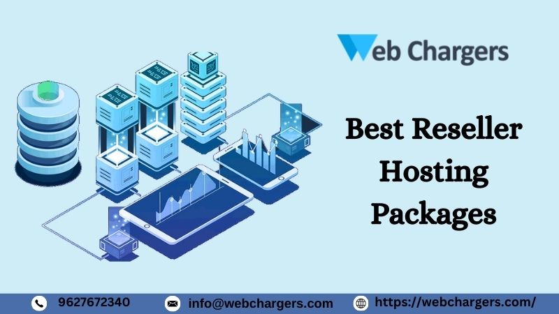  Best Reseller Hosting Packages | Webchargers