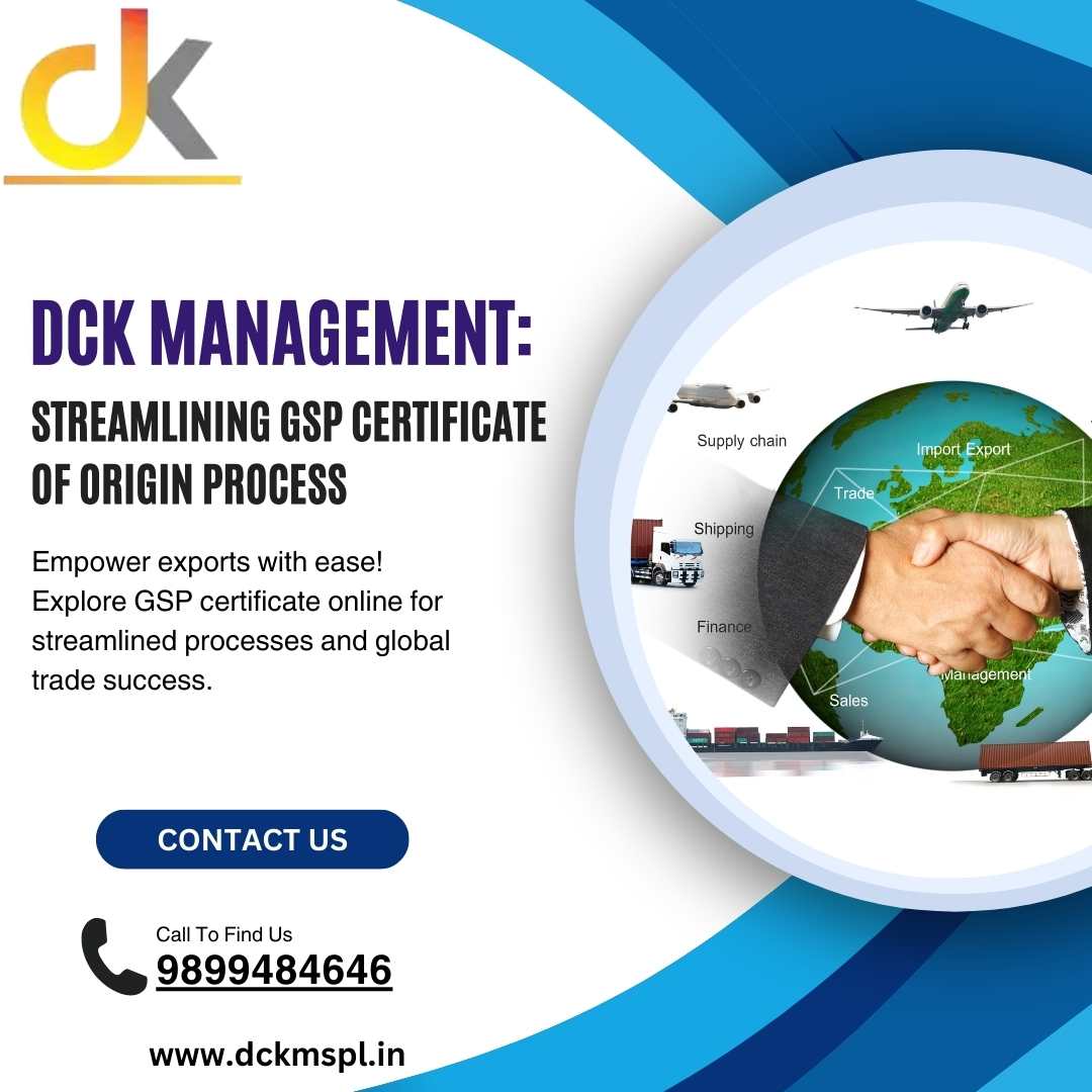  DCK Management Facilitates GSP Certificate for Seamless Export