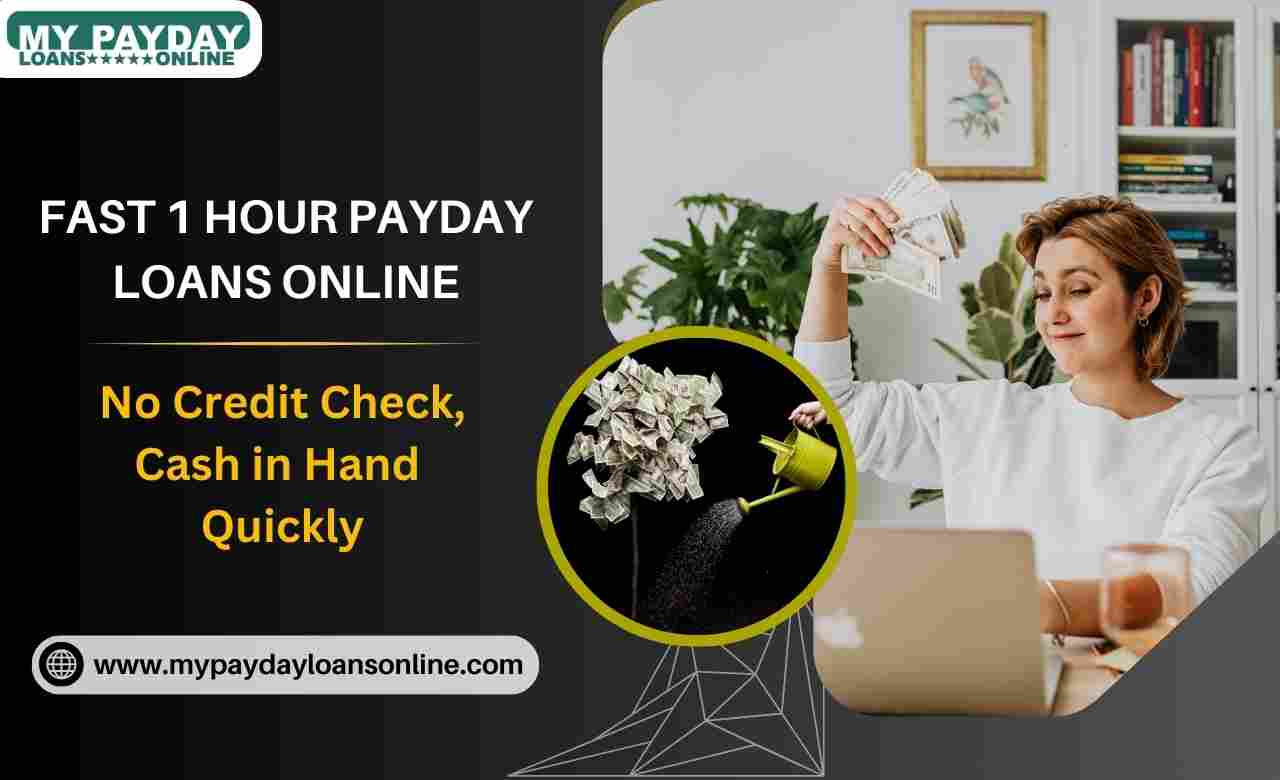  1 Hour Payday Loans with No Credit Check – Fast Online Application