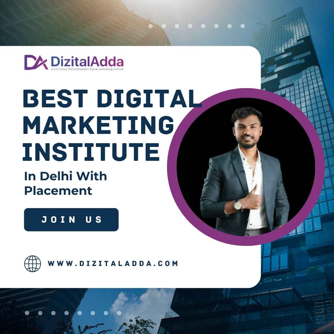  Best Digital Marketing Institute in Delhi with Placement Support