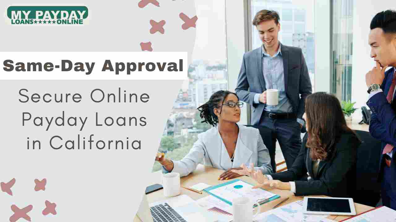  Affordable California Online Payday Loans - Apply Now