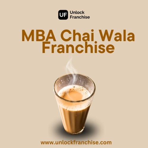  Dominate Indian Tea Industry with MBA Chai Wala Franchise