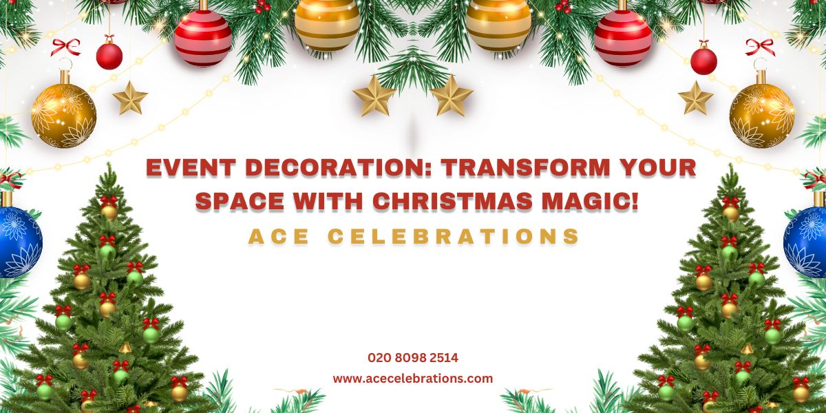  Event Decoration: Transform Your Space with Christmas Magic! - Ace Celebrations